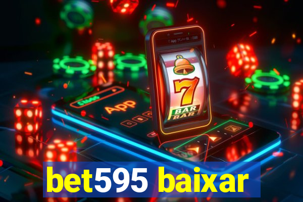 bet595 baixar